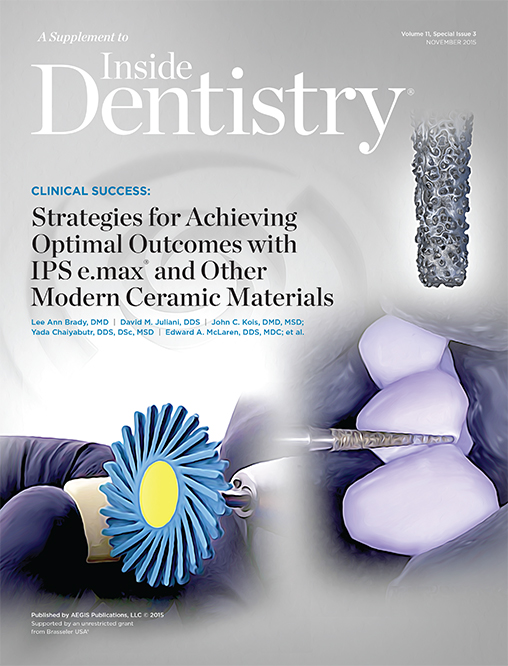 Strategies for Achieving Optimal Outcomes with IPS e.max and Other Modern Ceramic Materials November 2015 Cover