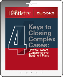 4 Keys to Closing Complex Cases: How to Present Comprehensive Treatment Plans Ebook Cover
