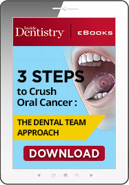 3 Steps to Crush Oral Cancer: The Dental Team Approach Ebook Cover