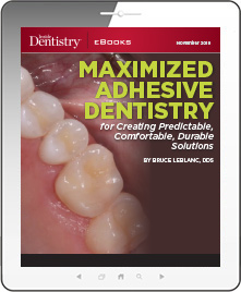 Maximized Adhesive Dentistry for Creating Predictable, Comfortable, Durable Solutions Ebook Cover