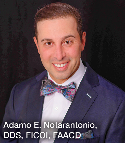 Adamo E. Notarantonio, DDS, FICOI, FAACD Headshot