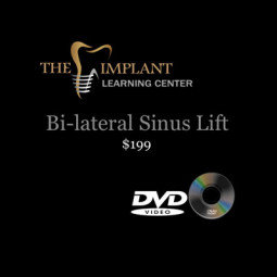 Surgical Series DVD: Bi-Lateral Sinus Elevation by The Implant Learning Center