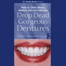 Drop Dead Gorgeous Dentures DVD by Barotz Dental